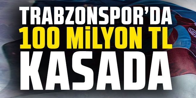 Trabzonspor’un formaları para basıyor! 65 bin formadan 100 milyon TL kasada