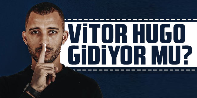 Trabzonspor'da Vitor Hugo gidiyor mu?