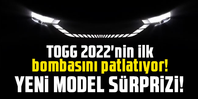 TOGG 2022'nin ilk bombasını patlatıyor! Yeni model sürprizi!