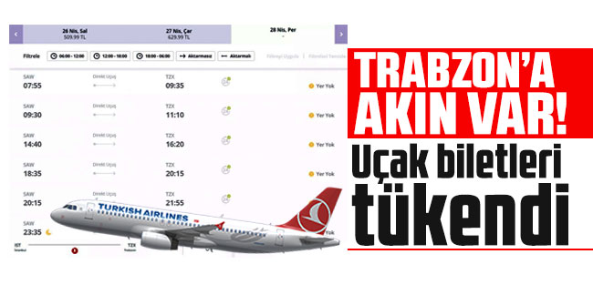 Trabzon'a akın var! Uçak biletleri tükendi