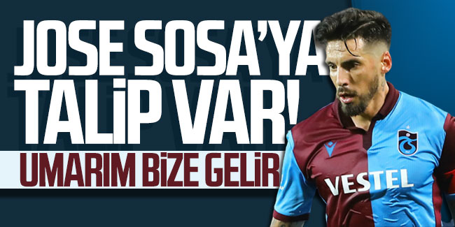 Jose Sosa'ya talip var! "Umarım bize gelir"