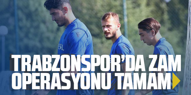 Trabzonspor’da zam operasyonu tamam