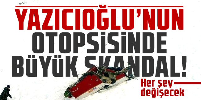 Muhsin Yazıcıoğlu’nun ölümünde otopsi skandalı: Her şey değişecek