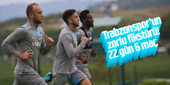 Trabzonspor'un zorlu fikstürü