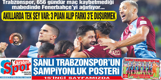 Şanlı Trabzonspor’un Şampiyonluk posteri 15’inci sayfamızda
