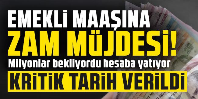 Emekli maaşına ek zam müjdesi! Milyonlar bekliyordu hesaba yatıyor, kritik tarih verildi