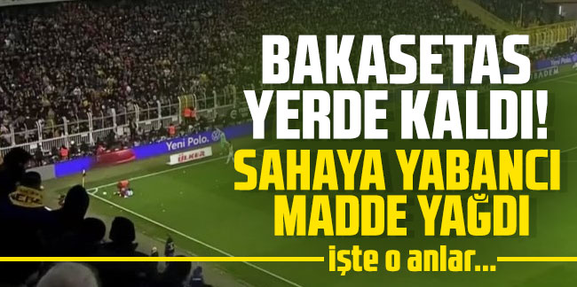 Fenerbahçe Trabzonspor maçında Bakasetas yerde kaldı! Sahaya yabancı madde yağdı