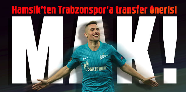Hamsik'ten Trabzonspor'a transfer önerisi: Mak!