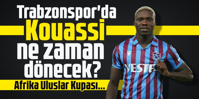Trabzonspor'un yeni transferi Kouassi takıma ne zaman katılacak? İşte detaylar...
