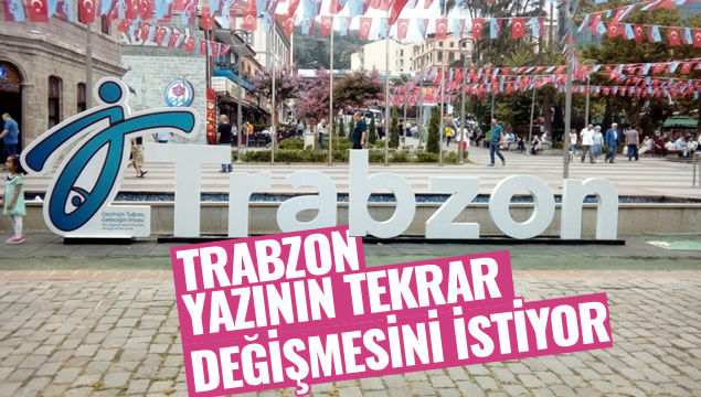 Trabzon, yazının Bordo-Mavi olmasını istiyor