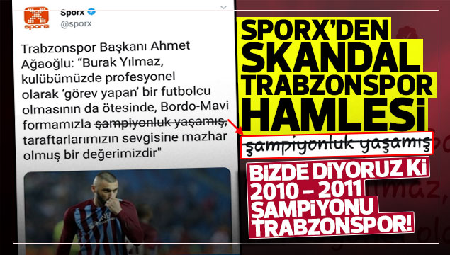 Sporx'den skandal Trabzonspor hamlesi....