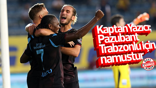 Kaptan Yusuf Yazıcı; Pazubant Trabzonlu için namus