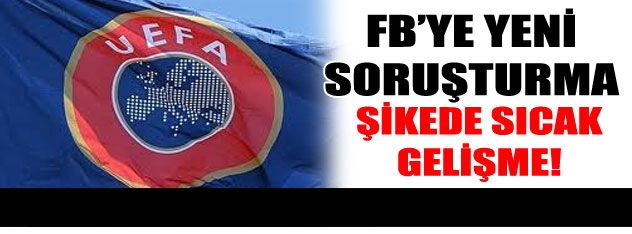 Fenerbahçe'ye yeni soruşturma