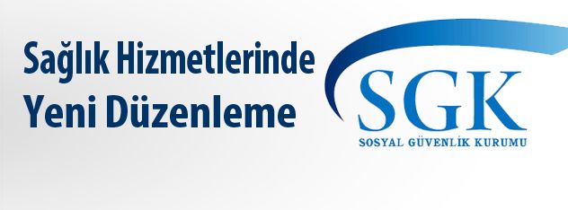 Sağlık Hizmetlerinde Yeni Düzenleme