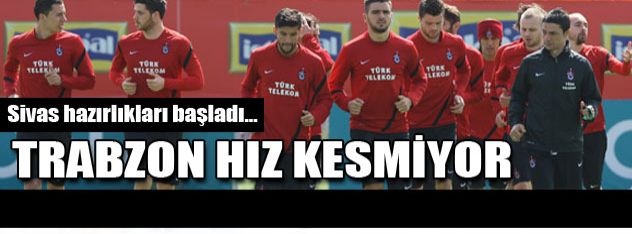 Trabzonspor hız kesmiyor