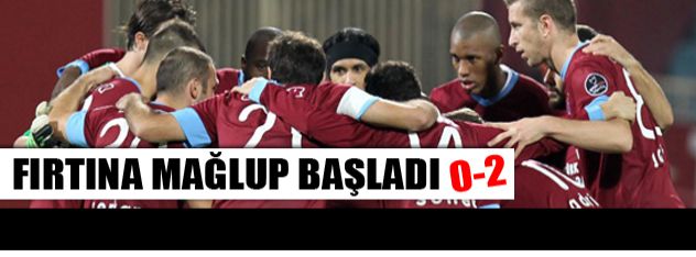 Trabzon mağlup başladı