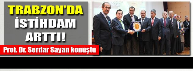 Trabzon'da istihdam arttı!