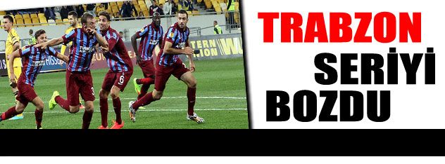 Trabzon seriyi bozdu