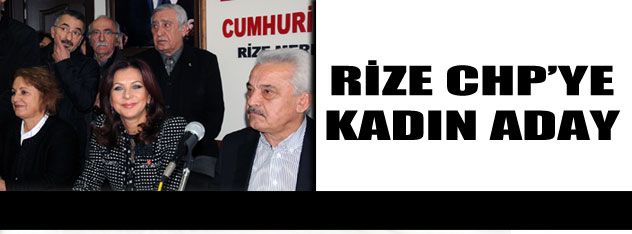 Rize CHP'ye kadın aday