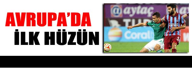 Trabzonspor'da ilk hüzün