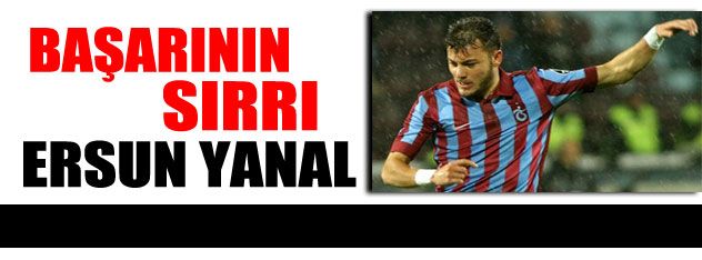 Başarının sırrı Ersun Yanal