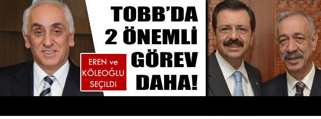 TOBB'da 2 önemli görev daha