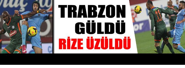 Trabzon güldü Rize üzüldü