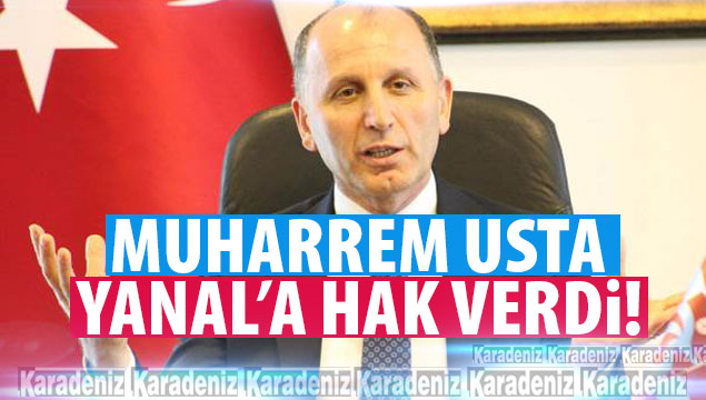 Muharrem Usta Yanal'a hak verdi