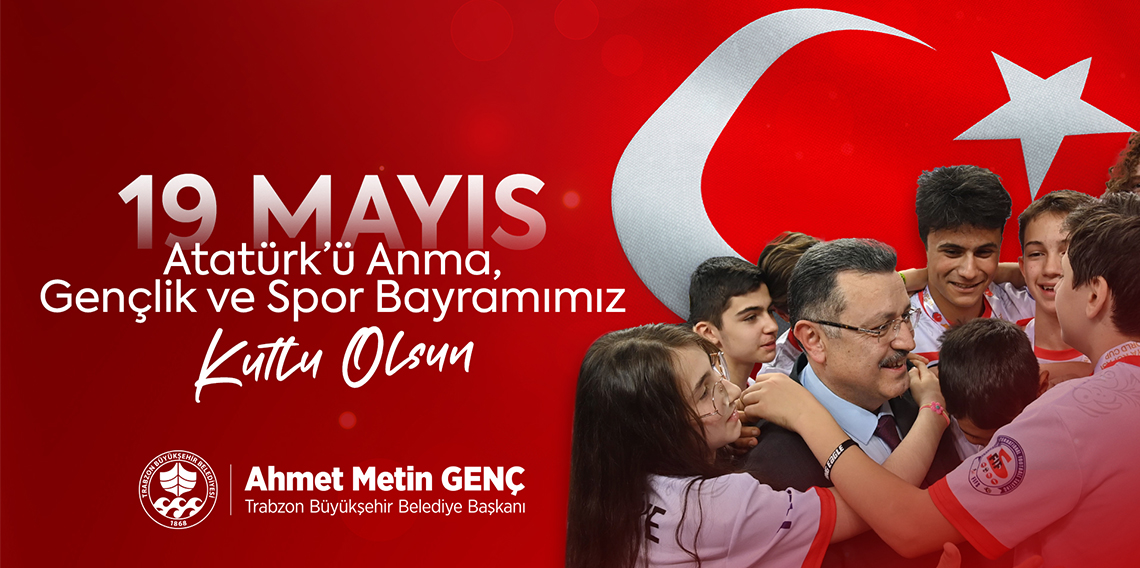 AHMET METİN GENÇ 19 MAYIS İLANI