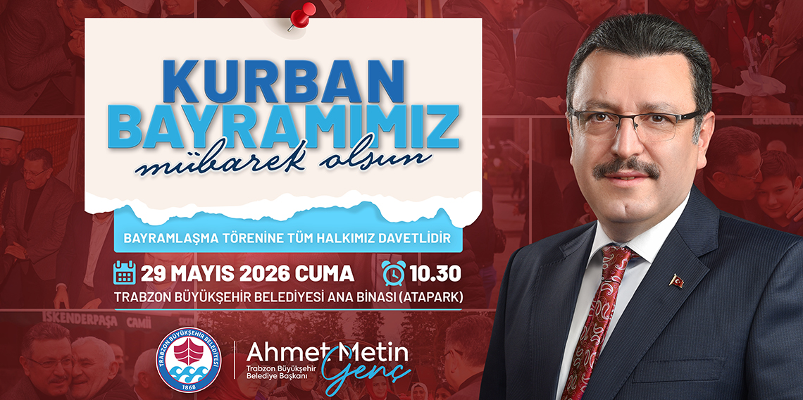TRABZON BÜYÜKŞEHİR BELEDİYE KURBAN BAYRAMI İLANI