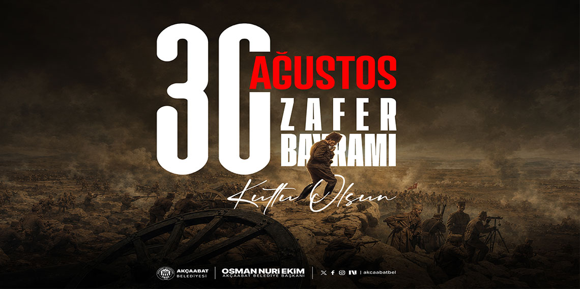 AKÇAABAT BELEDİYESİ 30 AĞUSTOS ZAFER BAYRAMI İLANI
