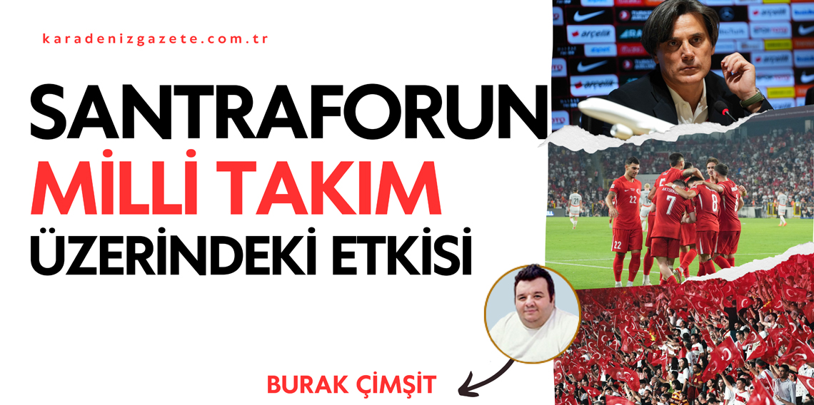 Santraforun Milli Takım Üzerinde Etkisi