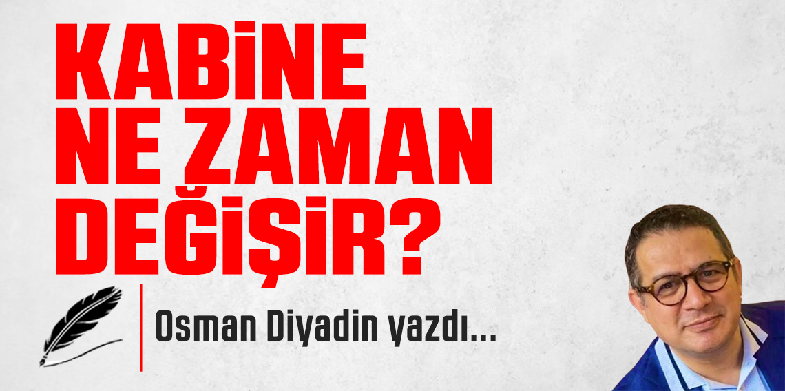 Kabine Ne Zaman Değişir?