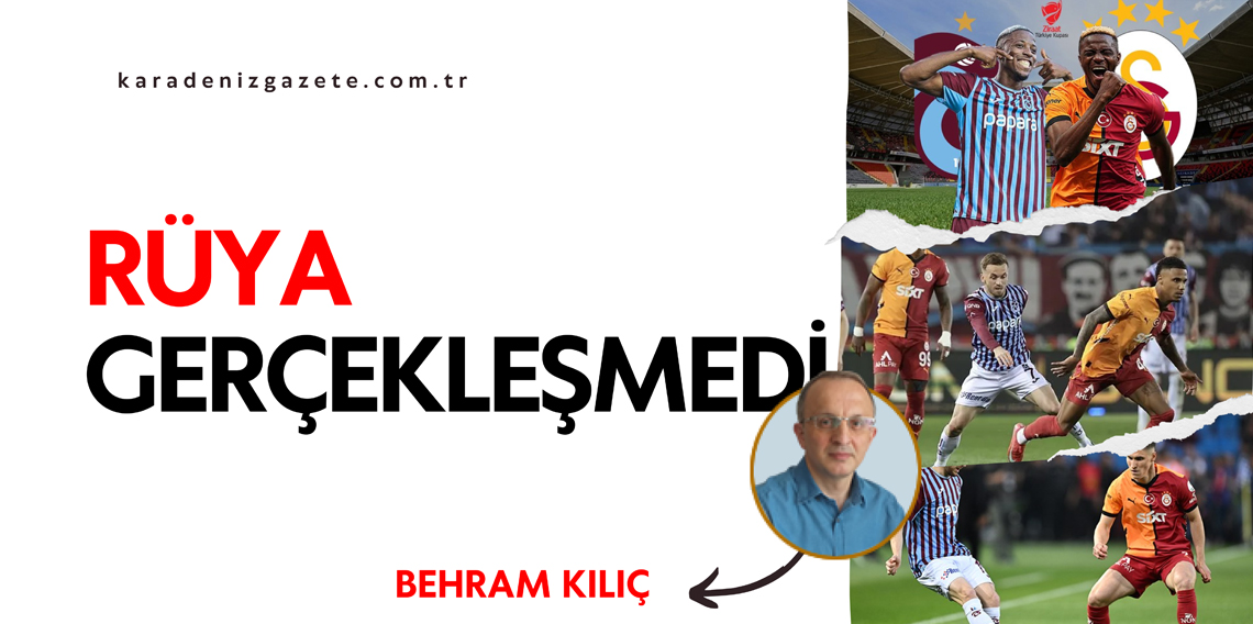 Rüya Gerçekleşmedi
