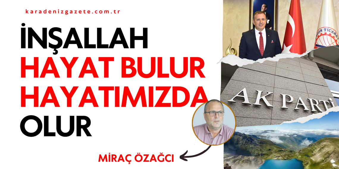 İnşallah Hayat Bulur Hayatımızda Olur