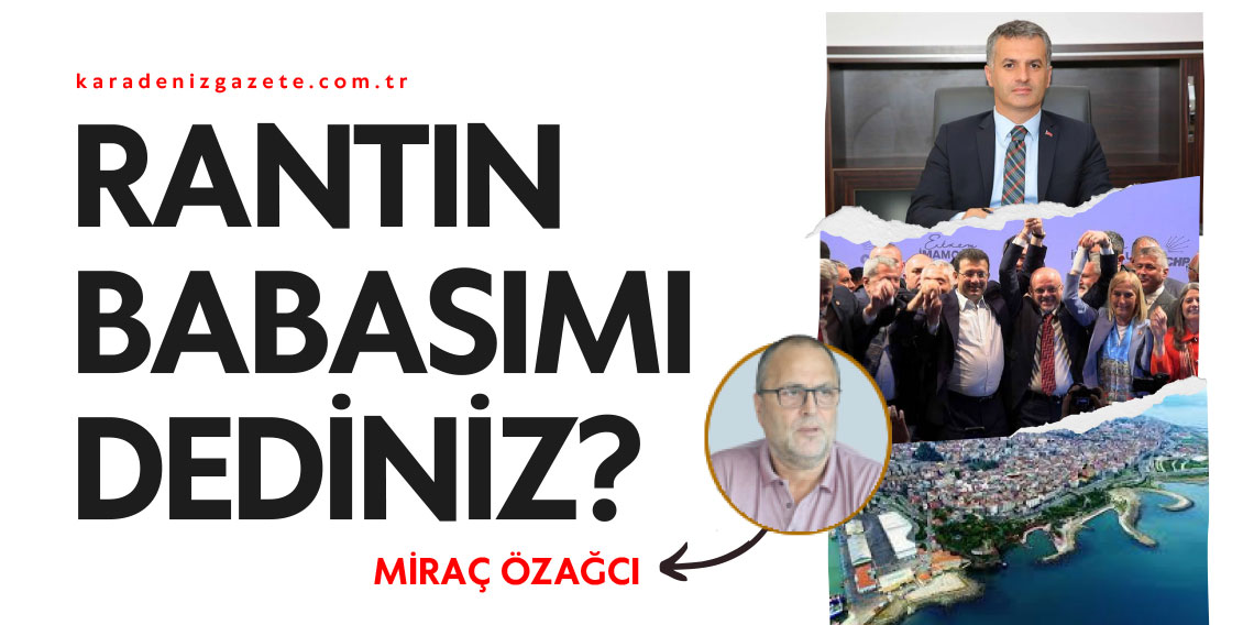 Rantın Babasımı dediniz?