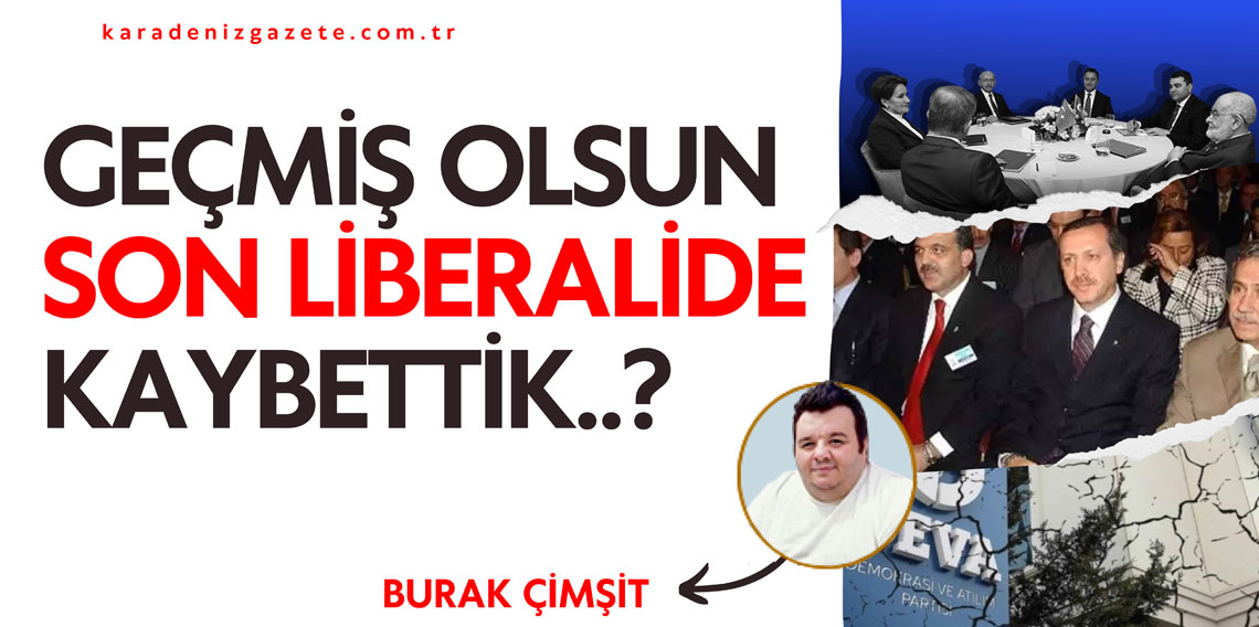 Geçmiş Olsun Son Liberalide Kaybettik