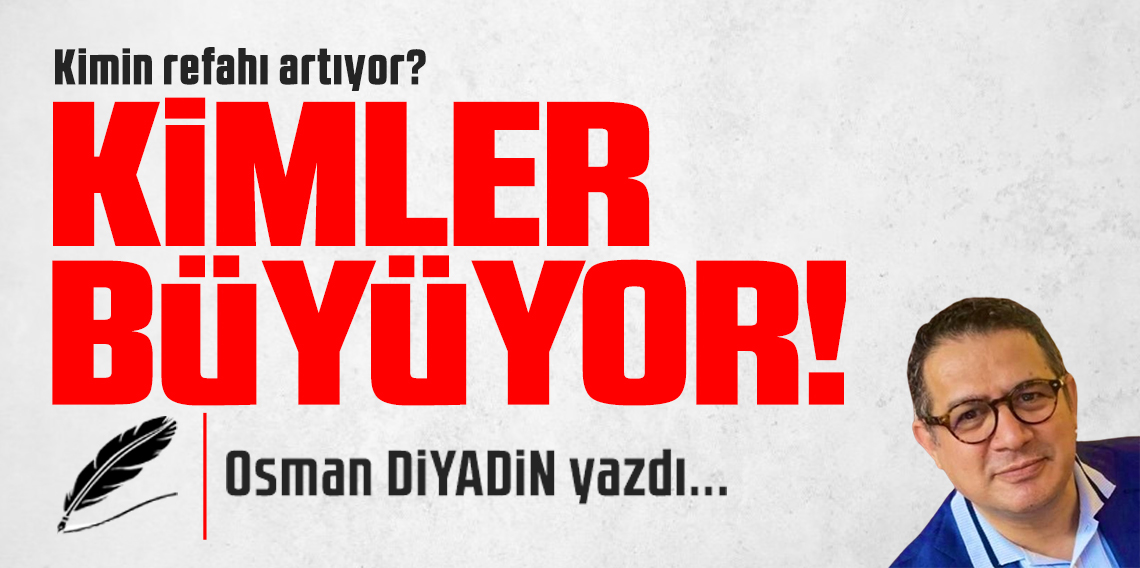 Kimler Büyüyor!