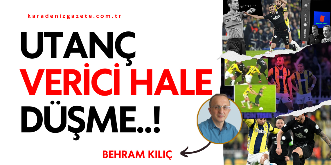 Utanç Verici Hale Düşme..!