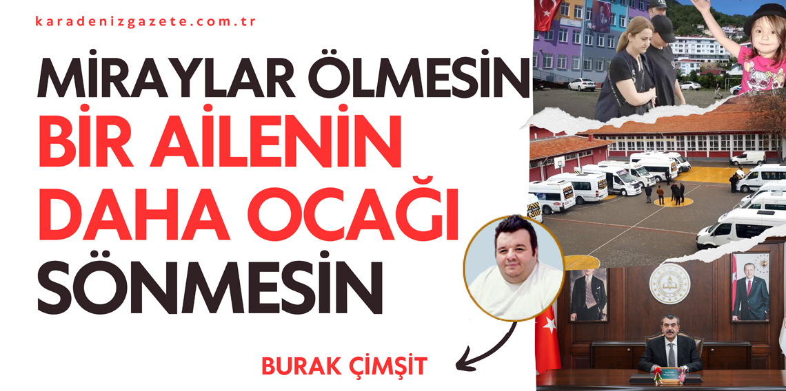 Miraylar Ölmesin, Bir ailenin daha ocağı sönmesin