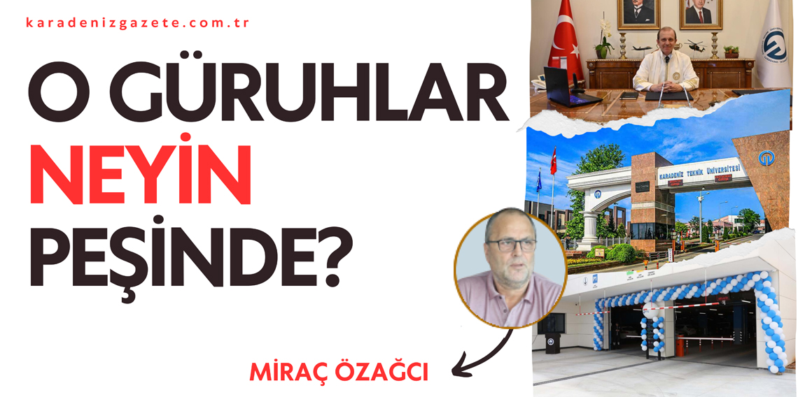 O gürühlar neyin peşinde?