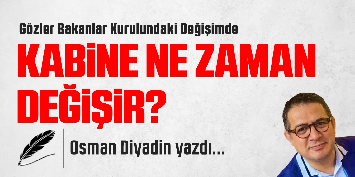 Kabine Ne Zaman Değişir?