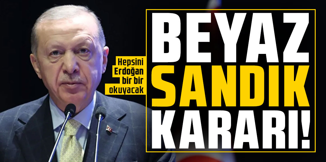 AK Parti'den 'beyaz sandık' kararı! Hepsini Erdoğan bir bir okuyacak