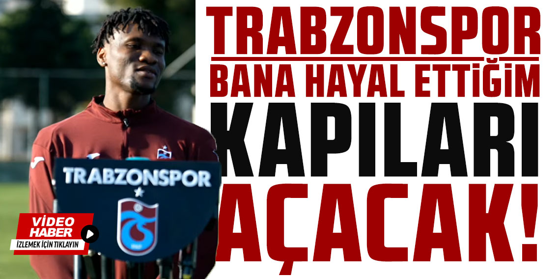 Chibuike Nwaiwu: “Trabzonspor Geleceğim İçin Doğru Takım”