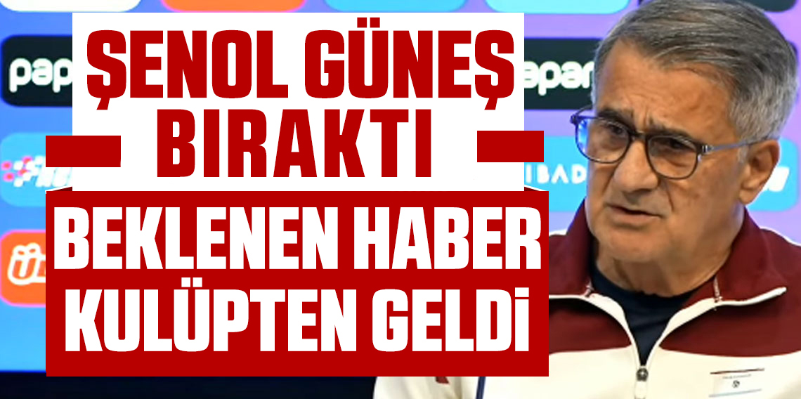 Şenol Güneş İstifa Etti! Peki Güneş'in Yerine Kim Gelecek?