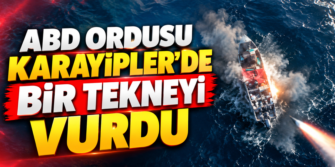 ABD ordusu Karayipler’de Bir Tekneyi Vurdu: 3 ölü