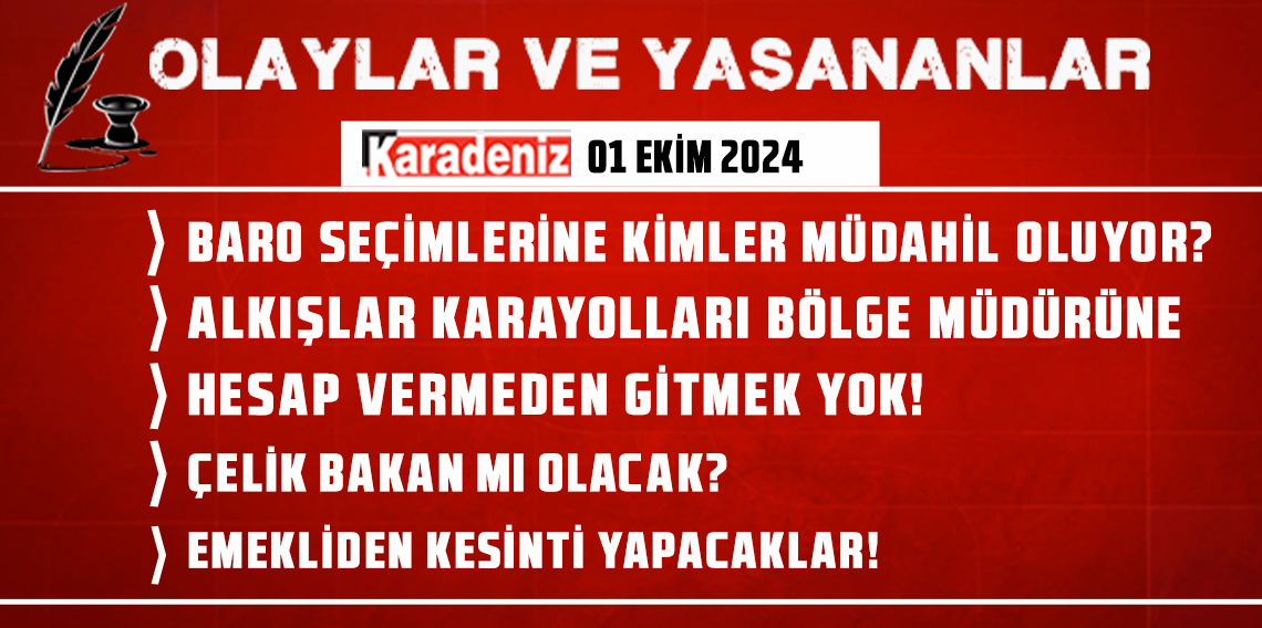 Olaylar ve Yaşananlar | 01.10.2024