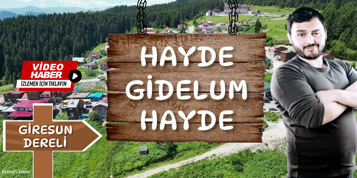 ''Hayde Gidelum Hayde'' Giresun-Yavuzkemal
