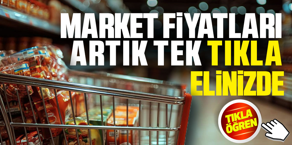 Bakan Kacır Açıkladı? Market fiyatları tek sitede toplandı