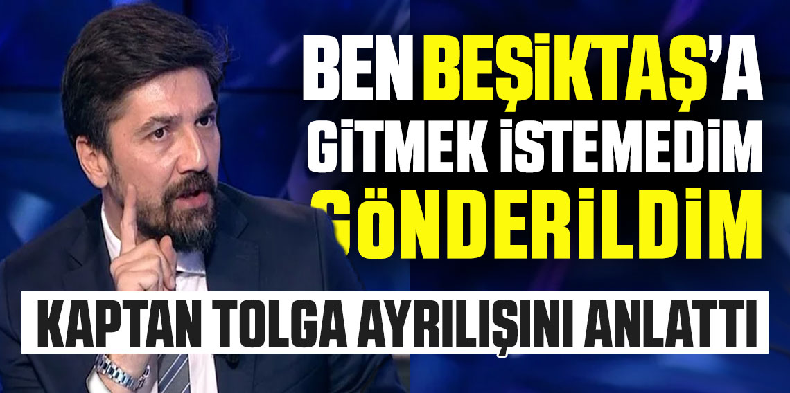 Tolga Zengin'den şok açıklama! Ben gitmek istemedim, gönderildim!